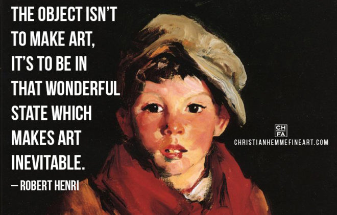 Painting by Robert Henri with a quote by the artist.